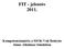 FIT - jelentés 2011. Kompetenciamérés a SIOK Vak Bottyán János Általános Iskolában