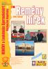 Remény hírek. REMÉNY a Leukémiás Gyermekekért. Közhasznú Alapítvány. 2010. február