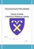 PEDAGÓGIAI PROGRAM. Szent András Katolikus Általános Iskola