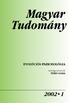 A MAGYAR TUDOMÁNYOS AKADÉMIA FOLYÓIRATA. ALAPÍTÁS ÉVE: 1840 CVIII. kötet Új folyam, XLVII. kötet, 2002/1. szám