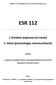 MISKOLCI RENDÉSZETI SZAKKÖZÉPISKOLA ESR 112. I. Elméleti alapismereti modul 2. kötet (pszichológia, kommunikáció) segédlet