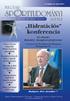 Számadás háromszor. Kiemelendô az áprilisi 18-ai, a Magyar Tudományos Akadémia Felolvasótermében megrendezendô a Mozgásgyógyszer