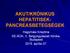 AKUT/KRÓNIKUS HEPATITISEK- PANCREASBETEGSÉGEK. Hagymási Krisztina SE-ÁOK, II. Belgyógyászati Klinika, Budapest 2015. április 07.