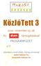 KözJóTett 3. 2010. november 15-28. támogatásával PROGRAMFÜZET. Jelentkezz minél előbb, nehogy kimaradj! www.hakosz.hu kozjotett.hakosz.