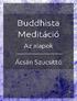 Buddhista Meditáció - Az Alapok