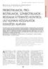 PREBIOTIKUMOK, PRO- BIOTIKUMOK, SZINBIOTIKUMOK IRODALMI ÁTTEKINTÉS KONTROL- LÁLT KLINIKAI VIZSGÁLATOK ELEMZÉSEI ALAPJÁN