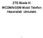ZTE Blade III WCDMA/GSM Mobil Telefon Használati útmutató