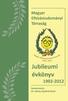 A Magyar Elhízásellenes Alapítvány (1992-1999) jubileumi 20 éve. tudományos rendezvényeinek gy jteménye