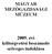 MAGYAR MEZİGAZDASÁGI MÚZEUM. 2009. évi költségvetési beszámoló szöveges indoklása