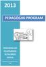 PEDAGÓGIAI PROGRAM KISKUNHALASI FELSŐVÁROSI ÁLTALÁNOS ISKOLA KISKUNHALAS, SZABADSÁG TÉR 6. 6400