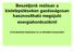 Beszéljünk reálisan a kistelepüléseken gazdaságosan hasznosítható megújuló energiahordozókról. A fenntartható fejlődésért és az élhetőbb környezetért