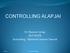 CONTROLLING ALAPJAI. Dr. Majoros György BGF-PSZFK Kontrolling - Ellenőrzés Intézeti Tanszék. 2011.02.22. Dr. Majoros György 1