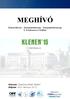 MEGHÍVÓ. Helyszín: Danubius Hotel Gellért Időpont: 2015. március 10-11. Klímaváltozás Energiatudatosság Energiahatékonyság X. Konferencia és Kiállítás