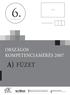 CÍMKE ÉVFOLYAM TANULÓI AZONOSÍTÓ: ORSZÁGOS KOMPETENCIAMÉRÉS 2007 A) FÜZET. Oktatási Hivatal Országos Közoktatási Értékelési és Vizsgaközpont