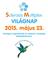 VILÁGNAP 2015. május 23. Országos megmozdulás és központi ünnepség Székesfehérváron