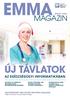 ÚJ TÁVLATOK MAGAZIN AZ EGÉSZSÉGÜGYI INFORMATIKÁBAN. 2014/3. szám NEGYEDÉVENTE MEGJELENŐ INGYENES MAGAZIN