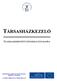 TÁRSASHÁZKEZELŐ SZAKMAISMERTETŐ INFORMÁCIÓS MAPPA. Humánerőforrás-fejlesztési Operatív Program (HEFOP) 1.2 intézkedés