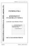 Azonosító jel: ÉRETTSÉGI VIZSGA 2005. május 19. INFORMATIKA KÖZÉPSZINTŰ GYAKORLATI VIZSGA. A gyakorlati vizsga időtartama: 180 perc