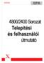 05-0580-000 August, 2003. 4800/2400 Sorozat Telepítési és felhasználói útmutató