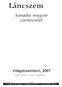 Láncszem. kanadai magyar cserkészélet. Világdzsembori, 2007. Csermely Krisztina a jubileumi Világdzsemborin