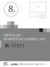 CÍMKE ÉVFOLYAM TANULÓI AZONOSÍTÓ: ORSZÁGOS KOMPETENCIAMÉRÉS 2007 B) FÜZET. Oktatási Hivatal. Országos Közoktatási Értékelési és Vizsgaközpont
