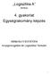 Logisztika A. 4. gyakorlat Egységrakomány képzés