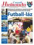 Futball-láz. Mérkőzésről mérkőzésre százak keresik fel az önkormányzat Szent Imre téri sátrát. 4. oldal. 5. oldal. 6. oldal