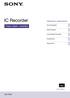 IC Recorder. Használati utasítás. Kattintással az oldalra léphet ICD-TX50. Tartalomjegyzék. Fájlok rögzítése. A számítógép használata.