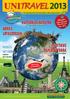 UNITRAVEL 2013. www.unitravel.hu. minőség megbízhatóság kiváló árak. 67 útiprogram 48 országba, 180 időpontban. online foglalással