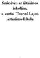 Száz éves az általános iskolám, a zentai Thurzó Lajos Általános Iskola