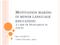 MOTIVATION MAKING IN MINOR LANGUAGE EDUCATION: A CASE OF HUNGARIAN IN JAPAN. Mari OKAMOTO Osaka University, Japan