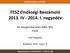 FESZ Elnökségi Beszámoló 2013. IV - 2014. I. negyedév
