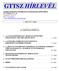 GTTSZ HÍRLEVÉL. 1. szám 2012. május A TARTALOMBÓL: 1. A GTTSZ KONFERENCIÁT, MAJD EZT KÖVETŐEN KÖZGYŰLÉST TART 2012. MÁJUS 29-ÉN... 2.