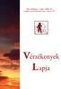 XII. évfolyam, 2. szám 2008. ősz A Magyar Hemofília Egyesület Lapja Alapítva: 1997. Vérzékenyek L apja