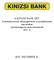 A KINIZSI BANK ZRT. 2013. DECEMBER 31.