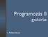 Programozás II gyakorlat. 6. Polimorfizmus