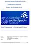 SEE TOMORROW S OLYMPIANS TODAY! VI. AUSZTRÁL IFJÚSÁGI OLIMPIAI FESZTIVÁL ÖSSZEFOGLALÓ JELENTÉSE SYDNEY, 2013. JANUÁR 13 22.