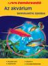 67tanácsadó. Az akvárium. természeth ápolása. ápolási terv vìztesztek. vìzcsere sz rőkarbantartás