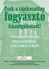 Fogyasztóvédelmi Klub. egyben ingyenes tanácsadó irodák