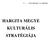 A.../2013 határozat 1 sz. melléklete HARGITA MEGYE KULTURÁLIS STRATÉGIÁJA