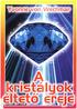 TARTALOM. Előszó DRÁGAKÖVEK ÉS ÉKKÖVEK. A mű eredeti címe: Ihre Steine - Ihre Sterne. 1997. Falken Verlag 1998. Bioenergetic Kft.