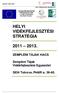 HELYI VIDÉKFEJLESZTÉSI STRATÉGIA 2011 2013.