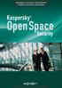 Egységes és korszerű szemléletmód a vállalati hálózatok védelmében. Kaspersky. OpenSpace. Security