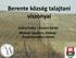 Berente község talajtani viszonyai. Dobos Endre Kovács Károly Miskolci Egyetem, Földrajz- Geoinformatika intézet