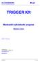 TRIGGER Kft. Munkaidő nyilvántartó program. Mi-soft ACCESSWORK. Általános leírás. 2006. március