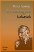 Felelős kiadó a Mercator Stúdió vezetője. Műszaki szerkesztés, tipográfia: Dr. Pétery Kristóf ISBN 963 7062 85 8. Mercator Stúdió, 2005