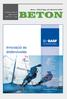 BETON BETON. Innováció és értéknövelés. Beton - tõlünk függ, mit alkotunk belõle 2008. JANUÁR XVI. ÉVF. 1. SZÁM SZAKMAI HAVILAP