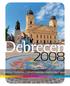 Debrecen. kultúra + turizmus + gasztronómia + egészség + sport
