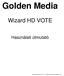 Golden Media. Wizard HD VOTE. Használati útmutató. Feldolgozás dátuma: 2013.11 (V1.23B készülék szoftver alapján) W.V