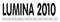 LUMINA 2010. Revistã socialã, culturalã ºi ºtiinþificã a românilor din Ungaria. Fondatã de David Voniga, în 1894. LUMINA 1